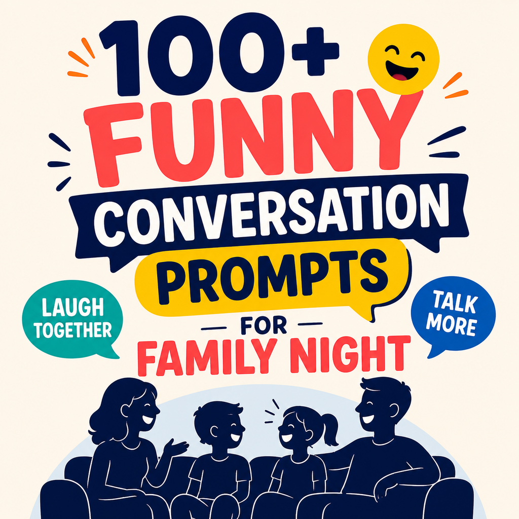 100+ Funny Conversation Prompts